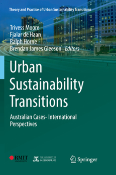 Paperback Urban Sustainability Transitions: Australian Cases- International Perspectives Book