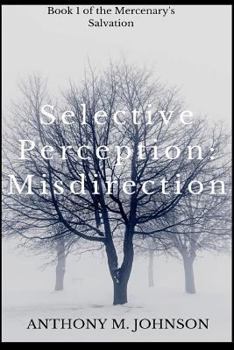 Paperback Selective Perception: Misdirection Book