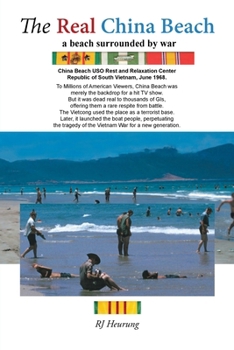 Paperback The Real China Beach: A Beach Surrounded by War Book