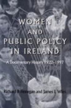 Paperback Women and Public Policy in Ireland: A Documentary History 1922-1997 Book