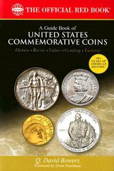 A Guide Book of United States Commemorative Coins: History-rarity-values-grading-varieties (The Official Red Book) - Book  of the Official Red Book of U.S. Coins