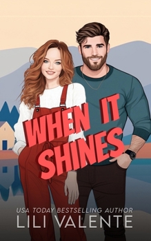 When it Shines: A Bad Dog Novella (The McGuire Brothers)