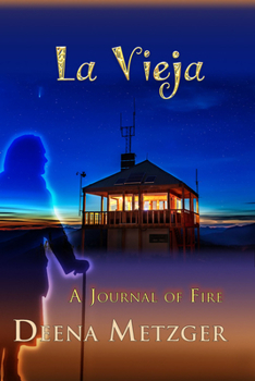 Paperback La Vieja, a Journal of Fire Book