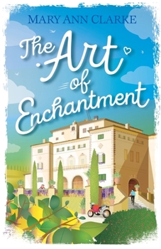 Paperback The Art Of Enchantment: (Life is a Journey Book 1) Book