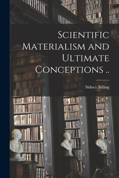 Paperback Scientific Materialism and Ultimate Conceptions [microform] .. Book
