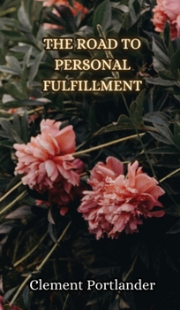 Hardcover The Road to Personal Fulfillment Book