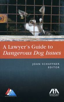 Paperback The Lawyer's Guide to Dangerous Dog Issues Book