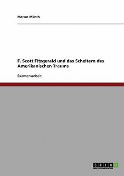 Paperback F. Scott Fitzgerald und das Scheitern des Amerikanischen Traums [German] Book