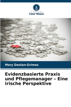 Paperback Evidenzbasierte Praxis und Pflegemanager - Eine irische Perspektive [German] Book