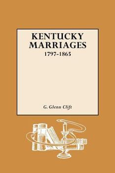 Paperback Kentucky Marriages, 1797-1865 Book