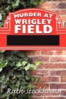 Paperback Murder at Wrigley Field Book