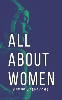 Paperback All about women: All about women Damon Salvatore Book