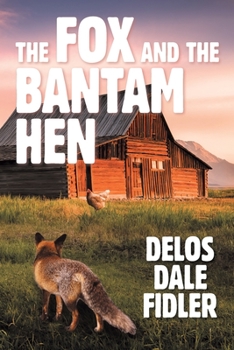 Paperback The Fox and the Bantam Hen Book