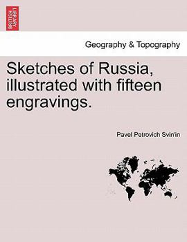 Paperback Sketches of Russia, Illustrated with Fifteen Engravings. Book