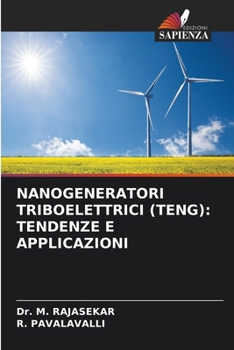 Nanogeneratori Triboelettrici (Teng): Tendenze E Applicazioni (Italian Edition)