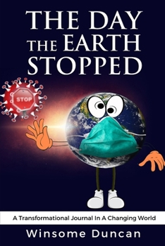 Paperback The Day The World Stopped: A Transformational Journal In A Changing World Book