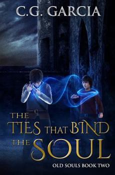 The Ties That Bind the Soul - Book #2 of the Old Souls