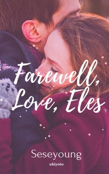 Paperback Farewell, Love, Eles Book