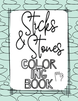 Paperback Sticks and Stones Coloring Book