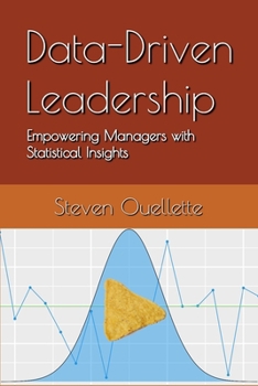 Paperback Data-Driven Leadership: Empowering Managers with Statistical Insights Book