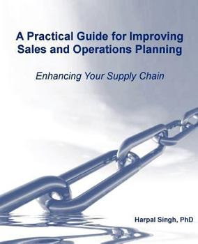Paperback A Practical Guide for Improving Sales and Operations Planning Book