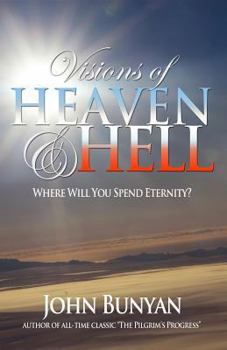 Visions of Heaven and Hell