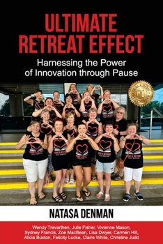 Paperback Ultimate Retreat Effect: Harnessing the Power of Innovation through Pause Book