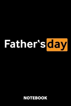 Father's Day Notebook: 100 Lined Pages | 6X9 Inches | Sketchbook | Diary | Journal | For Men And Women | Christmas Or Birthday Gift For Him And Her | Funny Gift Idea | For Office | For School
