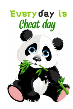 Every day is cheat day: Blank Lined notebook For funny quotes lovers