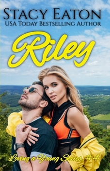 Riley - Book #4 of the Loving a Young