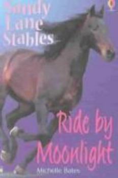 Ride by Moonlight (Sandy Lane Stables) - Book #6 of the Sandy Lanes Stables