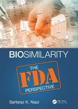 Hardcover Biosimilarity: The FDA Perspective Book