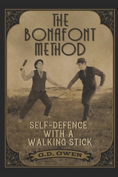 The Bonafont Method: Self-Defence With A Walking Stick