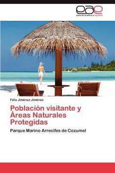 Paperback Poblacion Visitante y Areas Naturales Protegidas [Spanish] Book