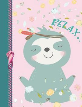 Paperback Relax..: Tribal Yoga Sloth College Ruled Composition Writing Notebook Book