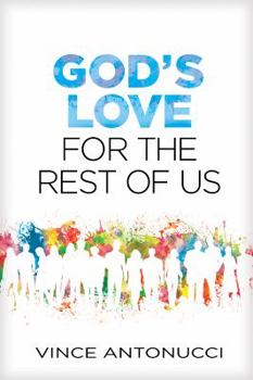 Paperback God's Love for the Rest of Us Book