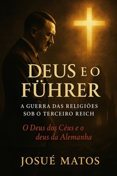 Paperback Deus e o Führer: A Guerra das Religiões sob o Terceiro Reich [Portuguese] Book