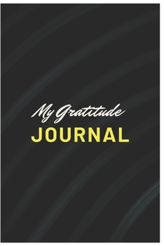 My Gratitude Journal: Fun and Fast Ways for Kids to Give Daily Thanks