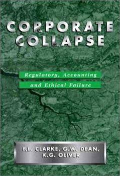 Paperback Corporate Collapse: Regulatory, Accounting and Ethical Failure Book