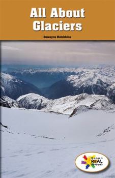 Paperback All about Glaciers Book