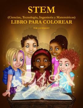 Paperback STEM (Ciencias, Tecnologia, Ingenieria y Matematicas) LIBRO PARA COLOREAR [Spanish] Book