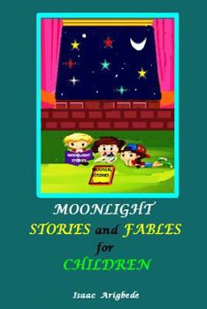 Paperback Moonlight Stories and Fables for Children Book