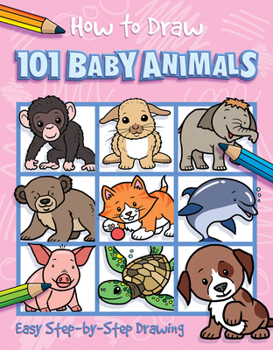 Paperback How to Draw 101 Baby Animals Book