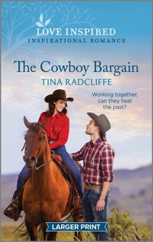 Mass Market Paperback The Cowboy Bargain: An Uplifting Inspirational Romance [Large Print] Book