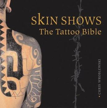 Paperback Skin Shows: The Tattoo Bible Book