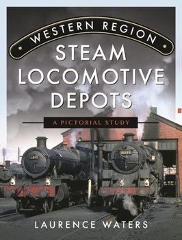 Hardcover Western Region Steam Locomotive Depots: A Pictorial Study Book