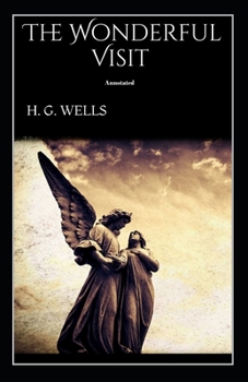 The Wonderful Visit Annotated