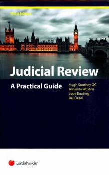 Judicial Review: A Practical Guide (Third Edition)