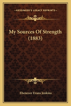 Paperback My Sources Of Strength (1883) Book