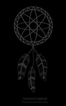 Password Logbook: A Premium Journal An Internet Address & Password Journal: Feather Black: internet password organizer, username and pas